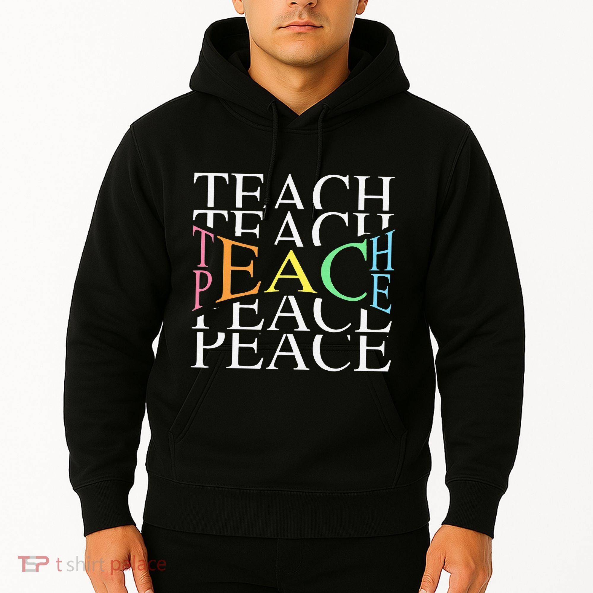 Teach Peace For Teachers And Educators Hoodie