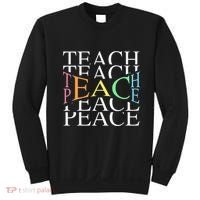Teach Peace For Teachers And Educators Sweatshirt thumb 0