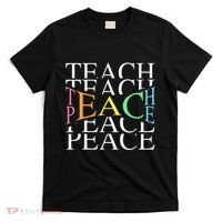 Teach Peace For Teachers And Educators T-Shirt thumb 0
