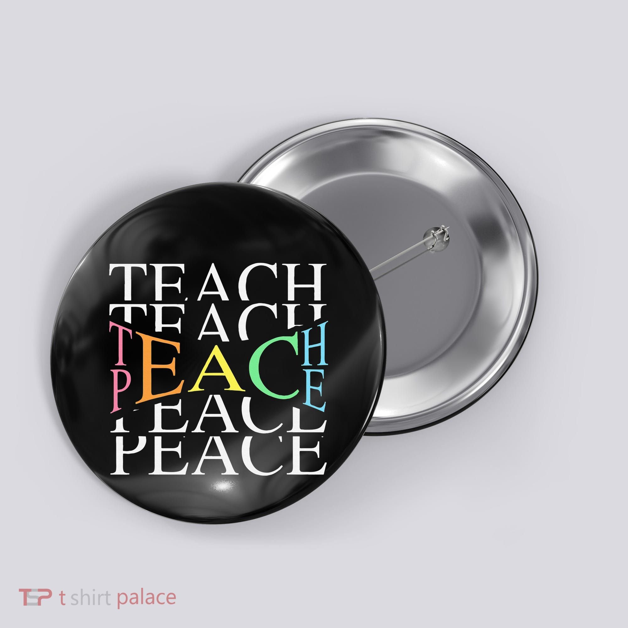 Teach Peace For Teachers And Educators Button