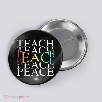 Teach Peace For Teachers And Educators Button