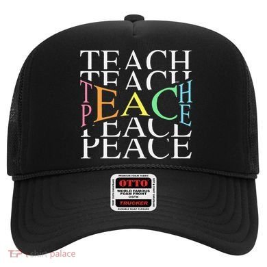 Teach Peace For Teachers And Educators Hat
