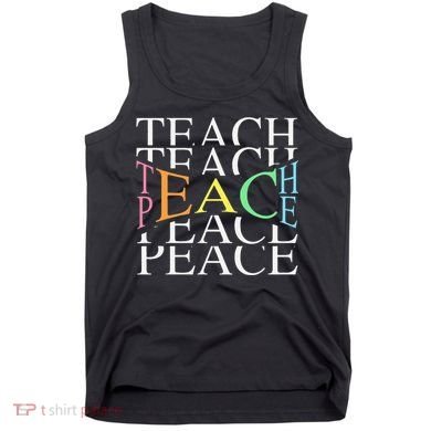Teach Peace For Teachers And Educators Tank Top