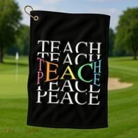 Teach Peace For Teachers And Educators Golf Towel thumb 1