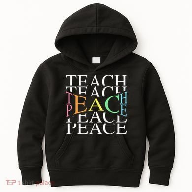 Teach Peace For Teachers And Educators Kids Hoodie