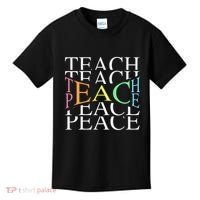 Teach Peace For Teachers And Educators Kids T-Shirt thumb 0