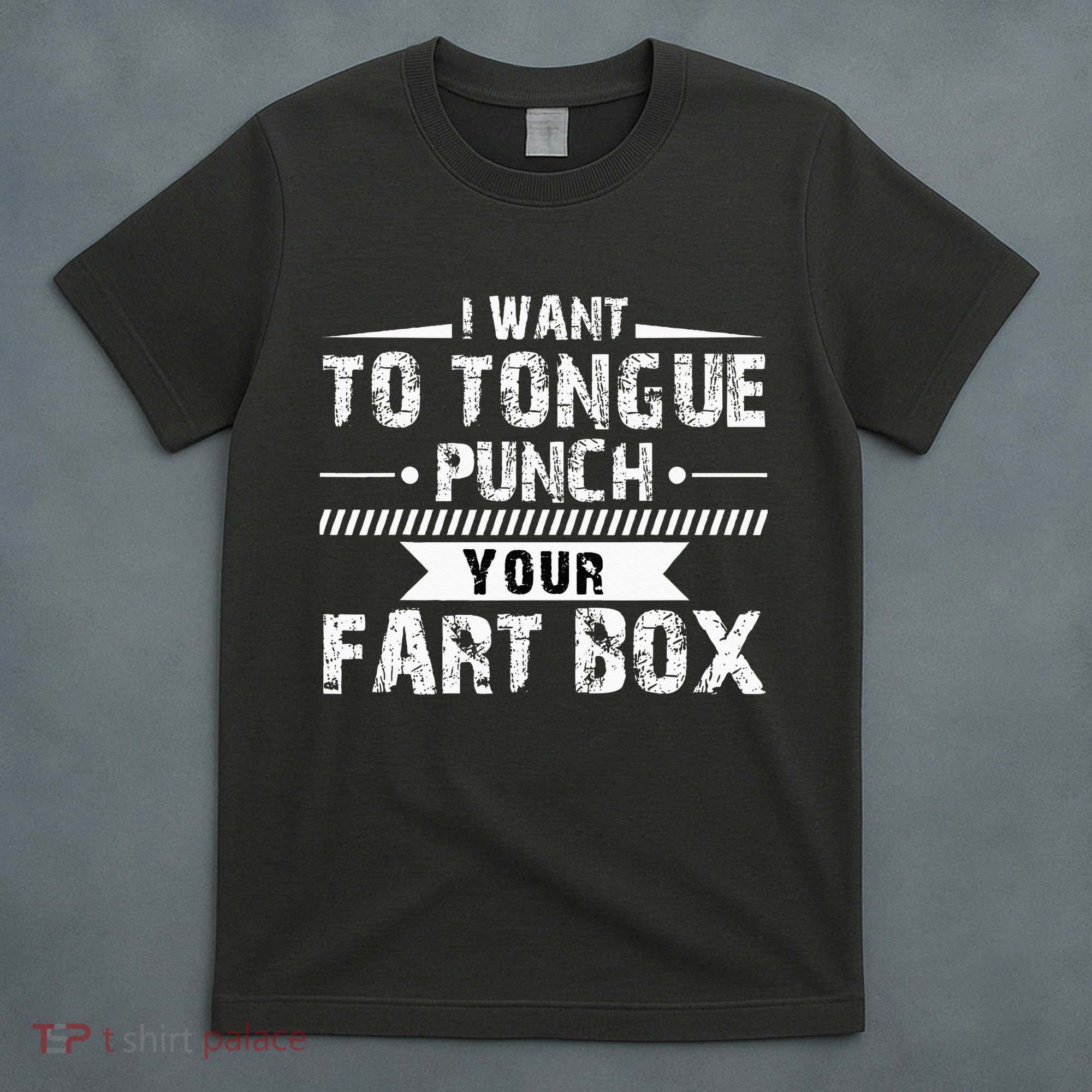 Tongue Punch Fart Box Funny Word Pun Humor Sarcasm Joke Gag T-Shirt