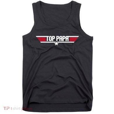 Top Papa Funny Dad Grandpa Fathers Day Gift Tank Top