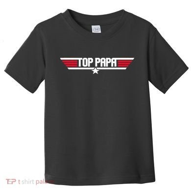 Top Papa Funny Dad Grandpa Fathers Day Gift Toddler T-Shirt
