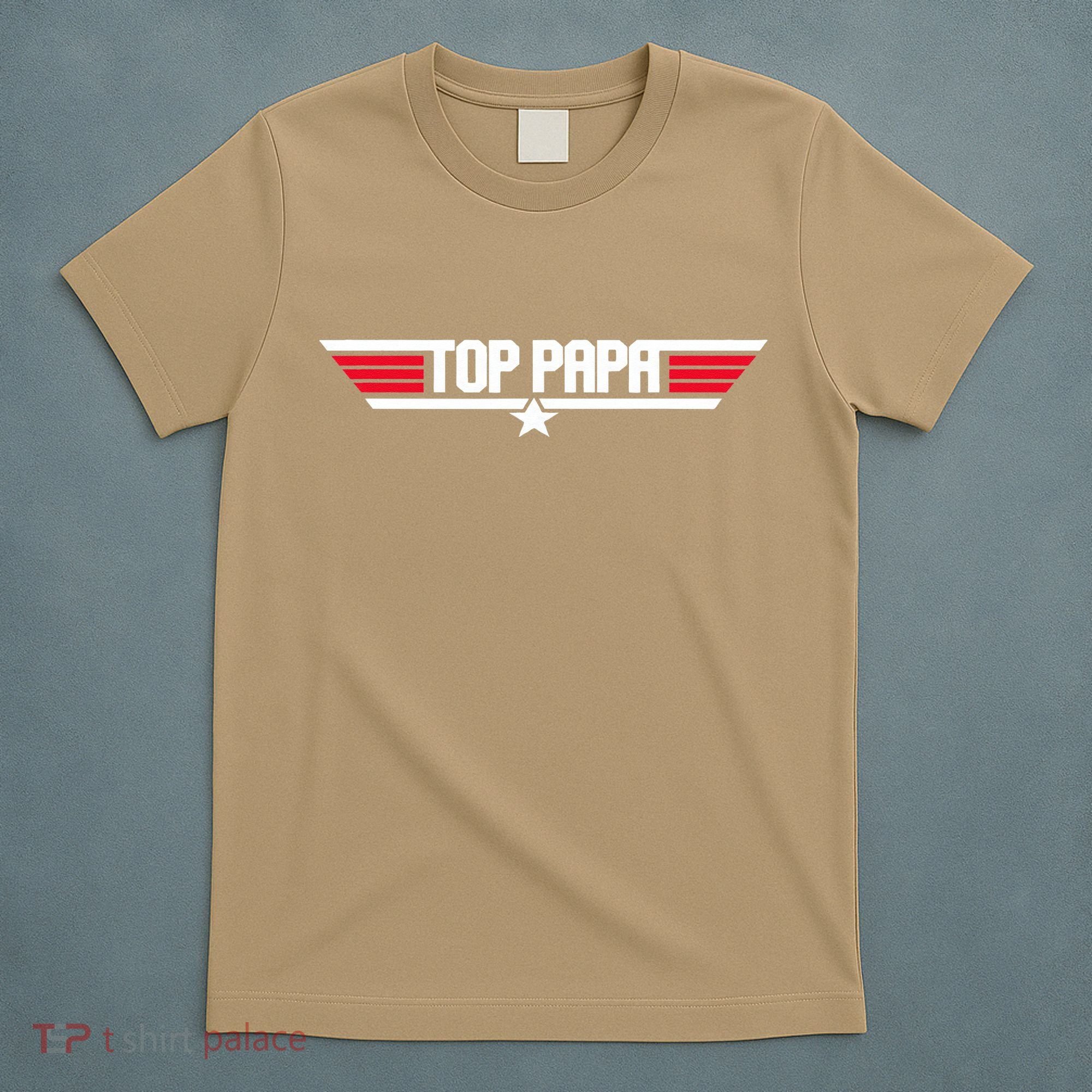 Top Papa Funny Dad Grandpa Fathers Day Gift T-Shirt