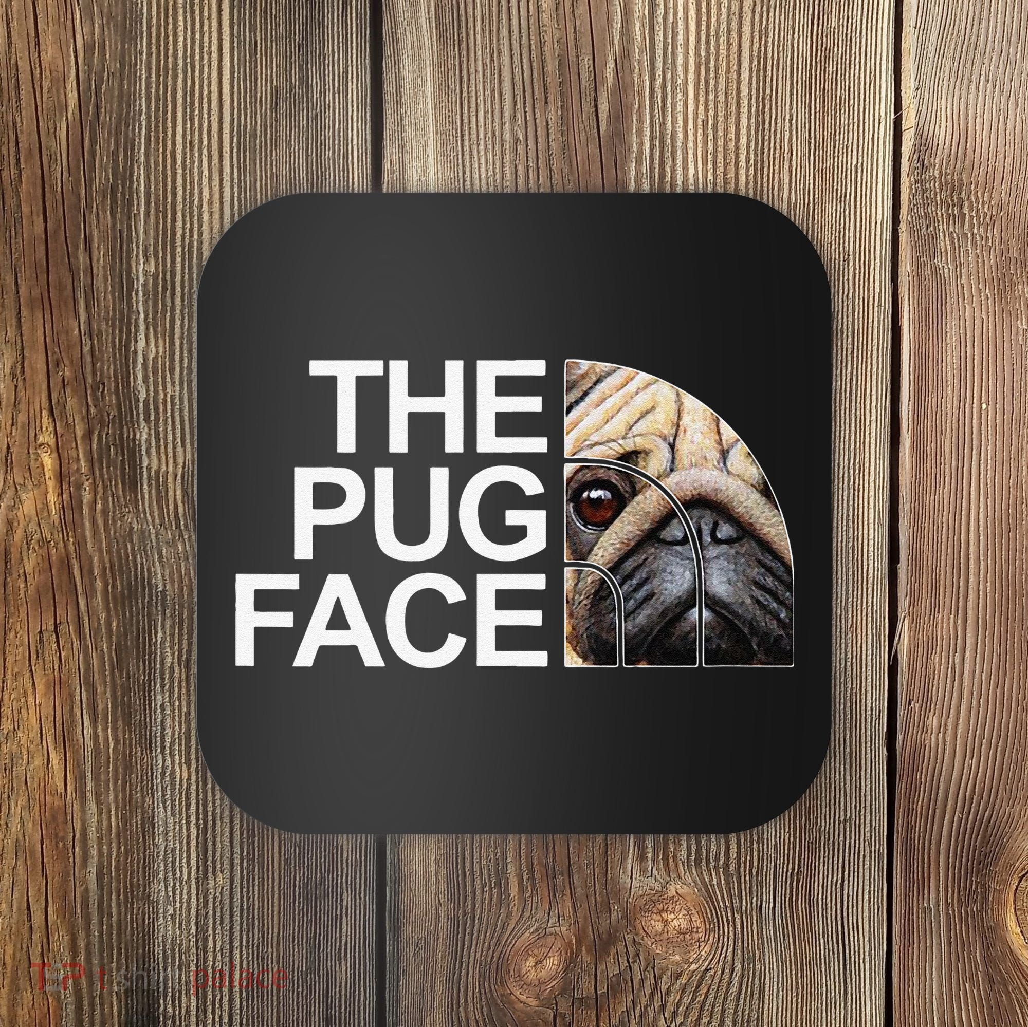 The Pug Face Dog Funny Pug Coaster