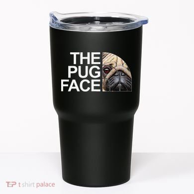 The Pug Face Dog Funny Pug Tumbler