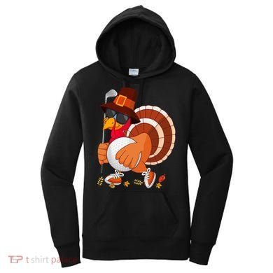 Turkey Playing Golf Thanksgiving Turkey Golf Women's Hoodie