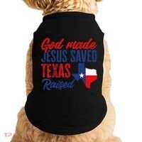 Texas Pride Home God Made Jesus Saved Texas Raised Doggie Tank thumb 0