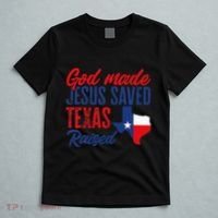 Texas Pride Home God Made Jesus Saved Texas Raised T-Shirt thumb 5