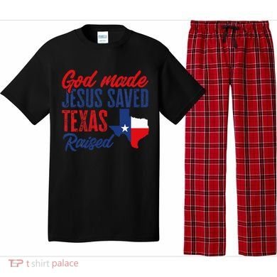 Texas Pride Home God Made Jesus Saved Texas Raised Pajama Set