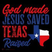 Texas Pride Home God Made Jesus Saved Texas Raised Toddler Hoodie thumb 2