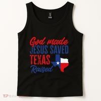 Texas Pride Home God Made Jesus Saved Texas Raised Tank Top thumb 2