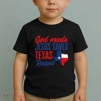 Texas Pride Home God Made Jesus Saved Texas Raised Toddler T-Shirt thumb 2