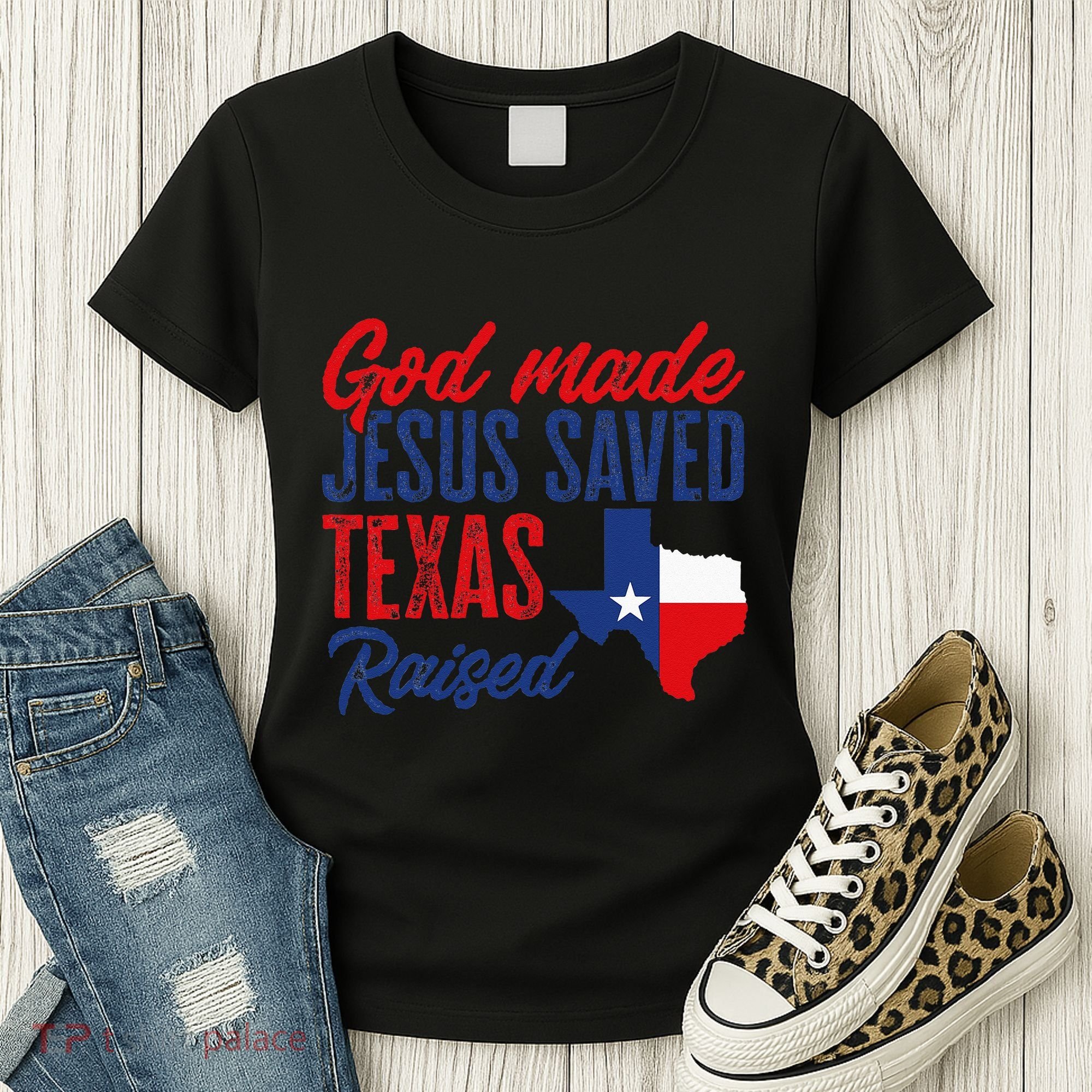 Texas Pride Home God Made Jesus Saved Texas Raised Women's T-Shirt