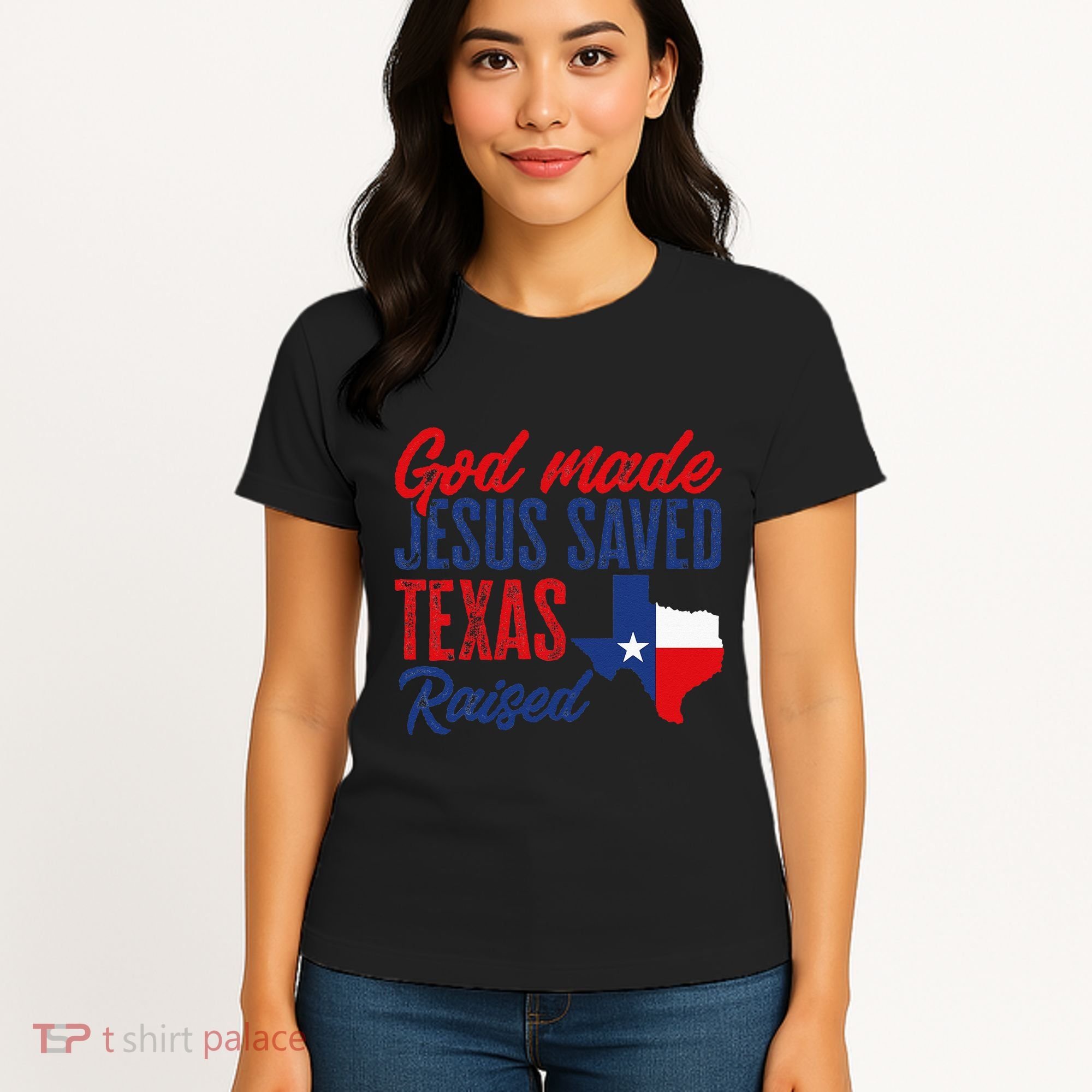 Texas Pride Home God Made Jesus Saved Texas Raised Women's T-Shirt