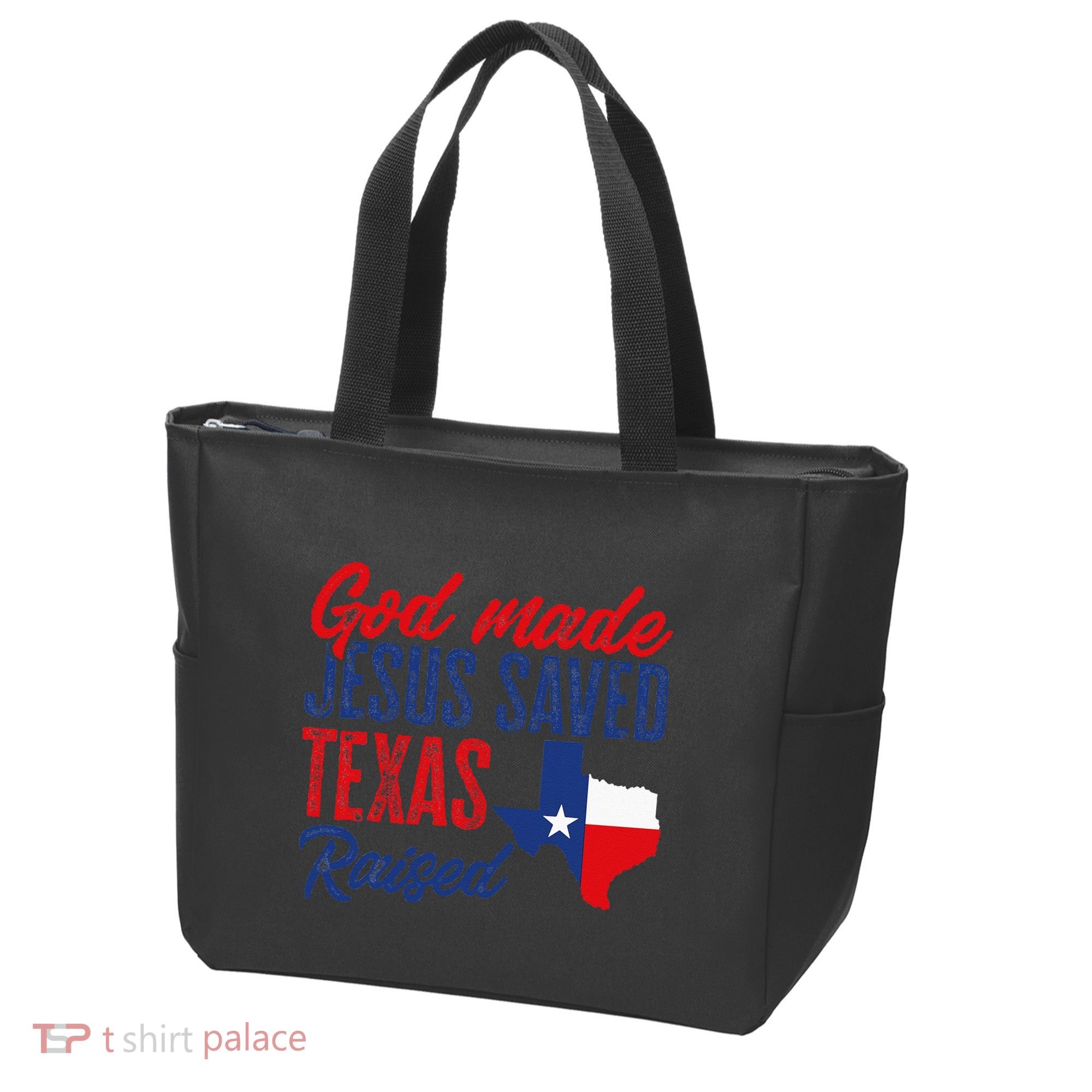 Texas Pride Home God Made Jesus Saved Texas Raised Tote Bag