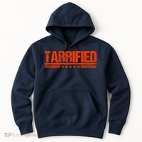 Tarrified Political Humor Hoodie thumb 0