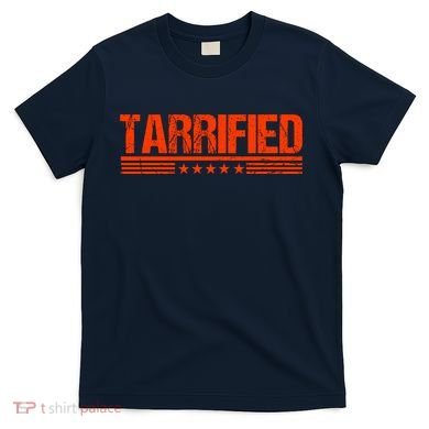 Tarrified Political Humor T-Shirt