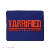 Tarrified Political Humor Mousepad thumb 0