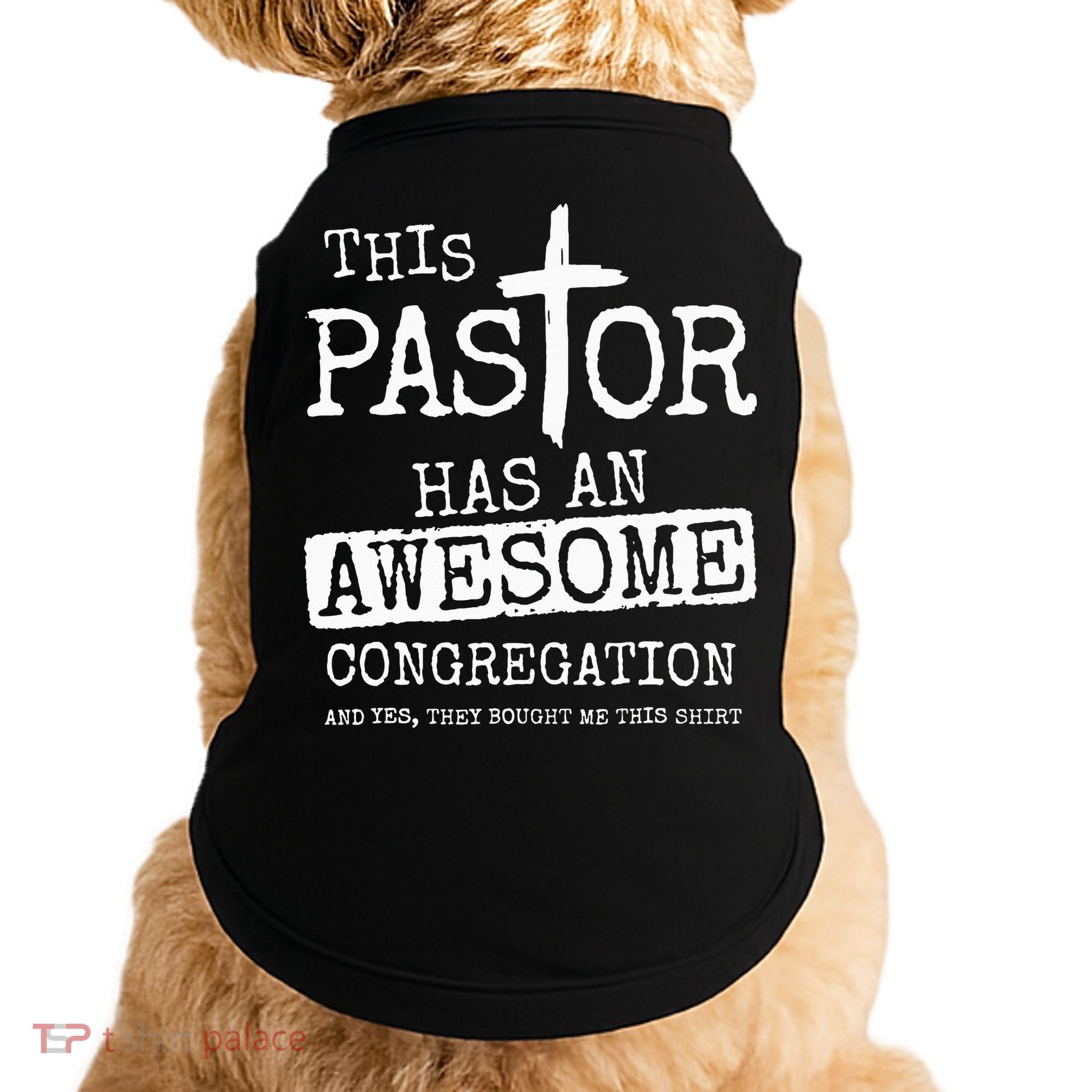 This Pastor Has An Awesome Congregation Jesus Doggie Tank