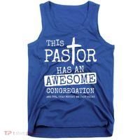 This Pastor Has An Awesome Congregation Jesus Tank Top thumb 0