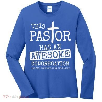 This Pastor Has An Awesome Congregation Jesus Women's Long Sleeve Shirt