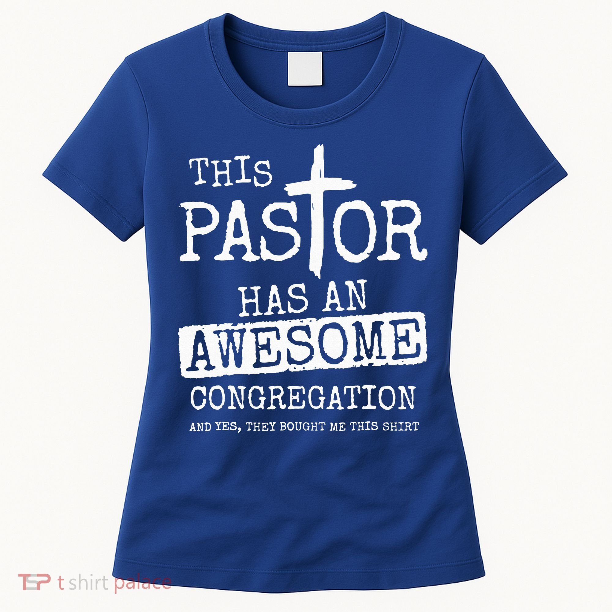 This Pastor Has An Awesome Congregation Jesus Women's T-Shirt