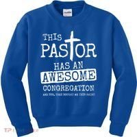 This Pastor Has An Awesome Congregation Jesus Kids Sweatshirt thumb 0