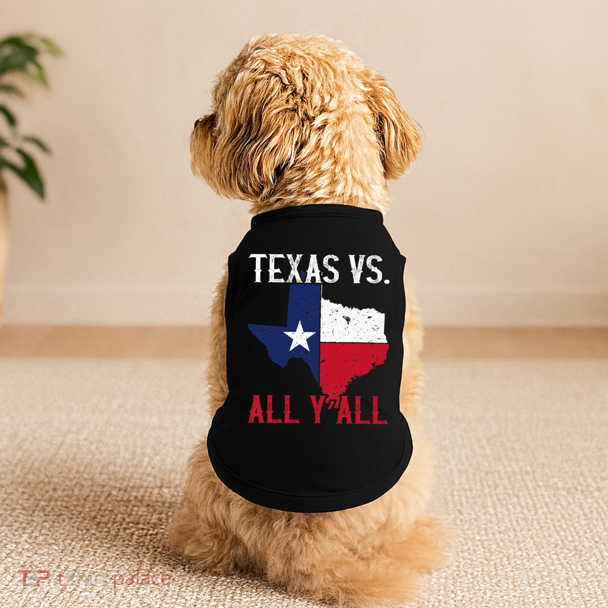Texas Pride Home State Texas Vs. All YAll Doggie Tank