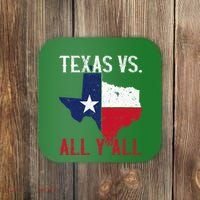 Texas Pride Home State Texas Vs. All YAll Coaster thumb 0