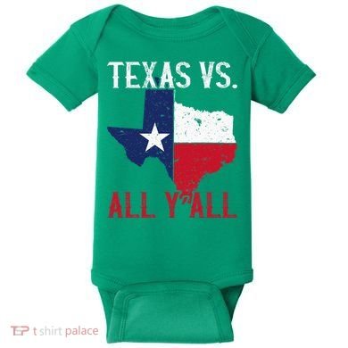 Texas Pride Home State Texas Vs. All YAll Baby Bodysuit