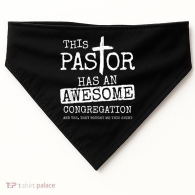 This Pastor Has An Awesome Congregation USA-Made Doggie Bandana