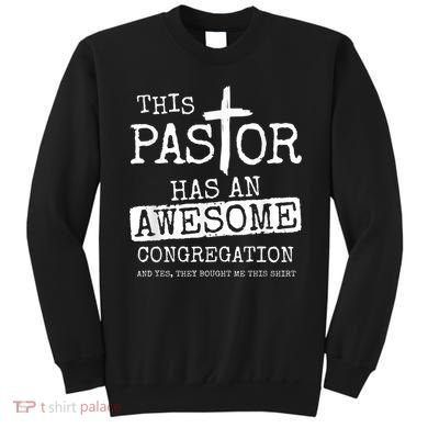 This Pastor Has An Awesome Congregation Sweatshirt