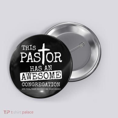 This Pastor Has An Awesome Congregation Button