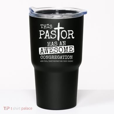 This Pastor Has An Awesome Congregation Tumbler