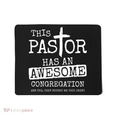 This Pastor Has An Awesome Congregation Mousepad