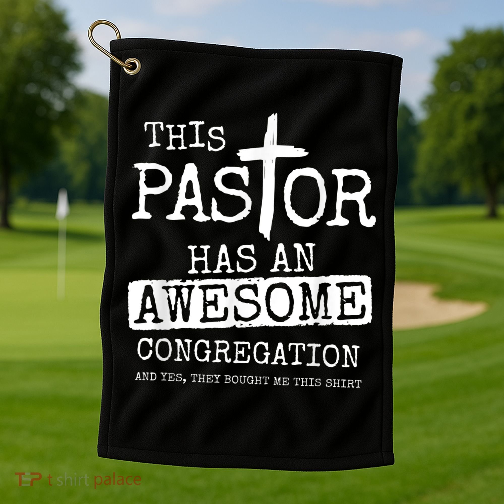 This Pastor Has An Awesome Congregation Golf Towel