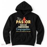 This Pastor Has An Awesome Congregation Preacher Hoodie thumb 0