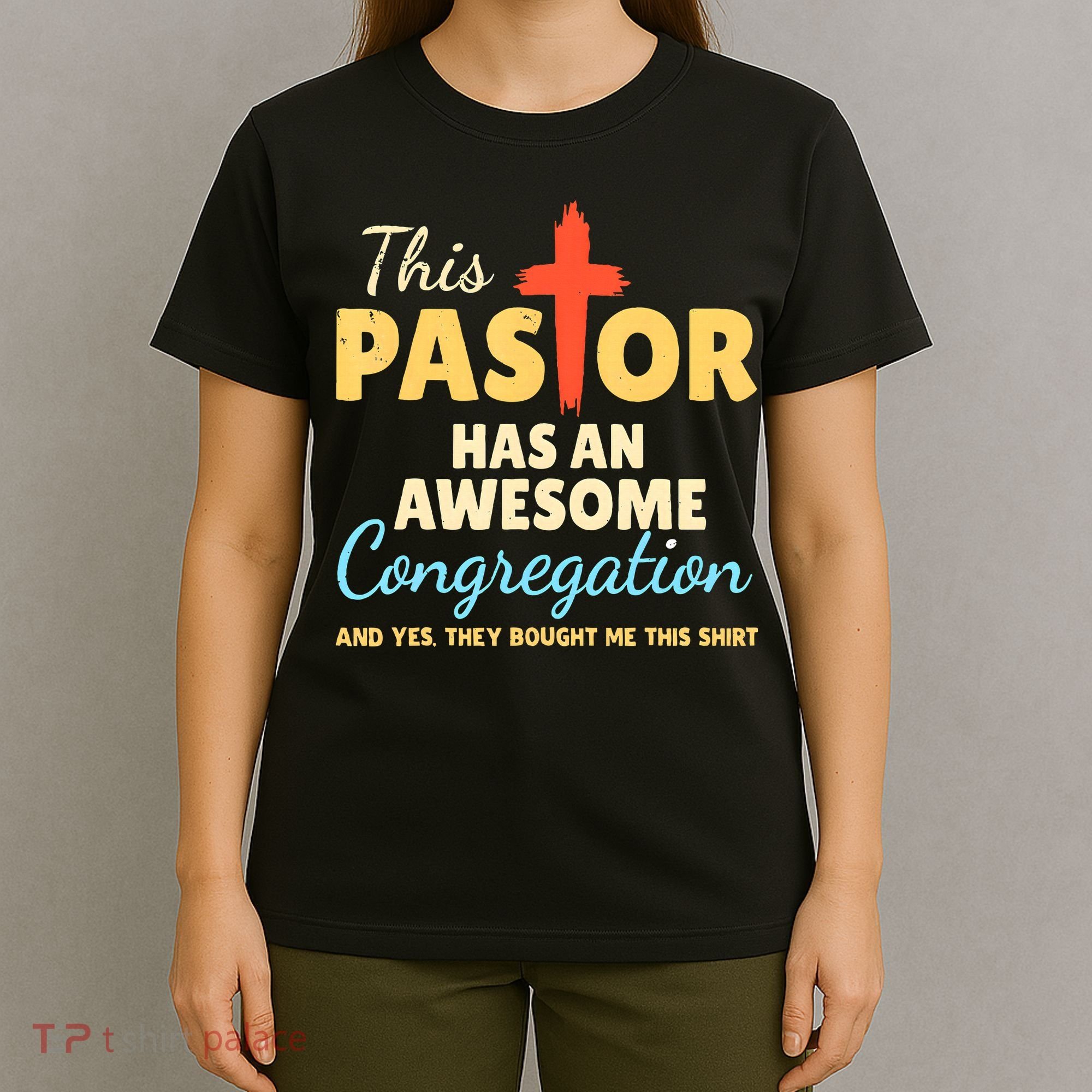 This Pastor Has An Awesome Congregation Preacher T-Shirt