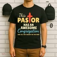 This Pastor Has An Awesome Congregation Preacher T-Shirt thumb 6