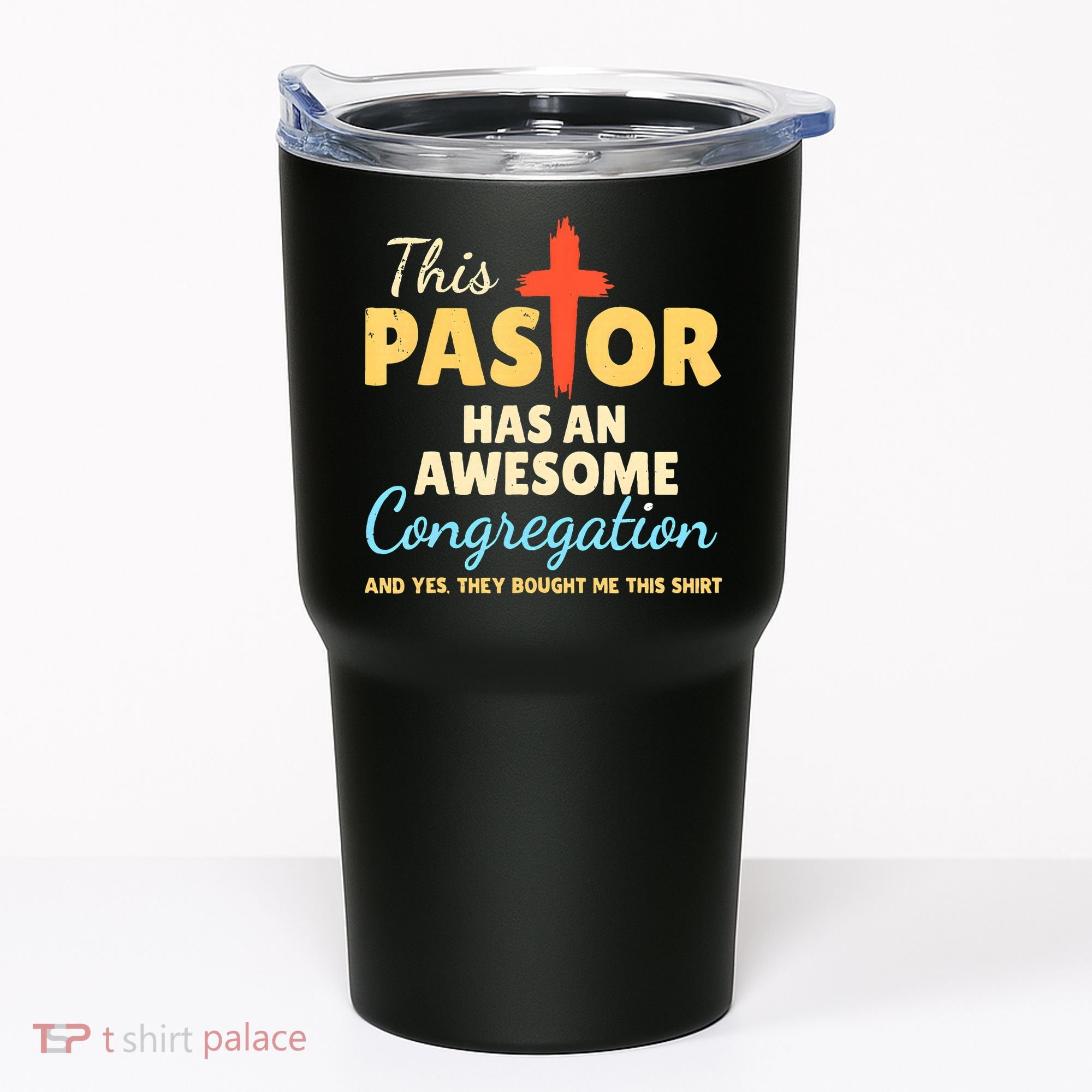 This Pastor Has An Awesome Congregation Preacher Tumbler