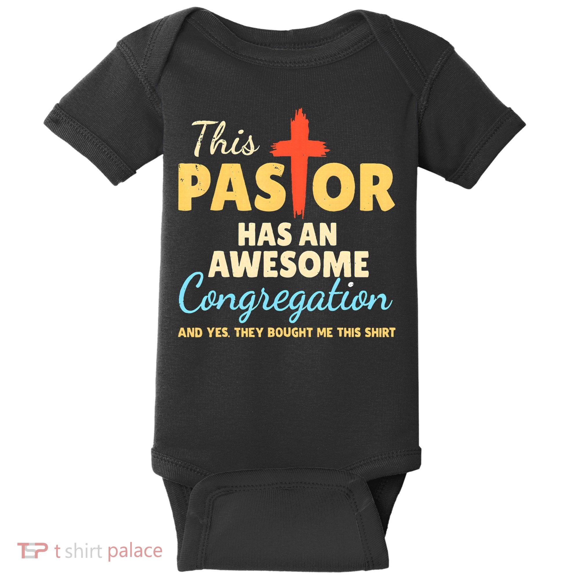 This Pastor Has An Awesome Congregation Preacher Baby Bodysuit