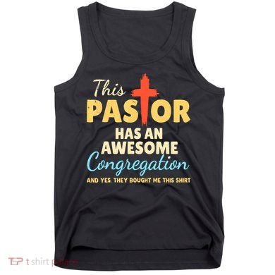 This Pastor Has An Awesome Congregation Preacher Tank Top