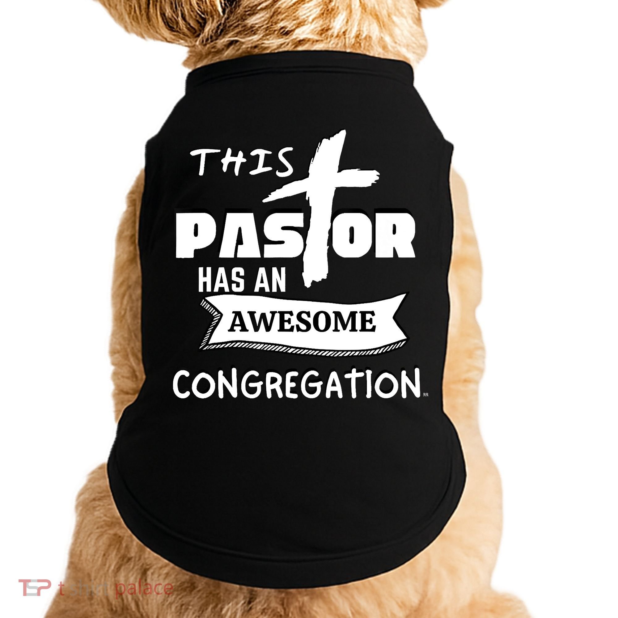 THIS PASTOR HAS AN AWESOME CONGREGATION Pastor Gift Doggie Tank
